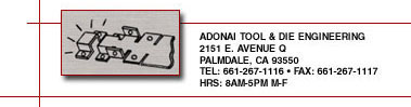 Adonai Tool & Die 2151 E. Avenue Q Palmdale, CA 93550
